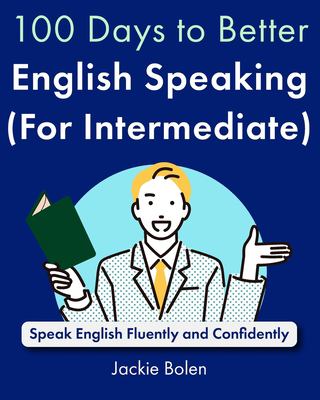 100 days to better English speaking (for intermediate) : speak English fluently and confidently  cover image cdn