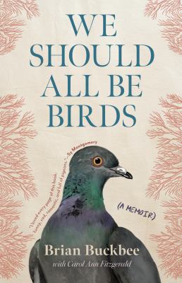 We Should All Be Birds A Memoir  cover image cdn