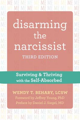 Disarming the narcissist : surviving & thriving with the self-absorbed  cover image cdn