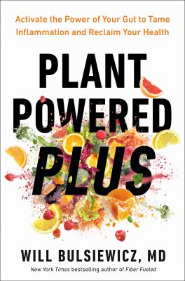Plant powered plus : activate the power of your gut to tame inflammation and reclaim your health  cover image cdn