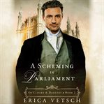 A Scheming in Parliament cover image cdn
