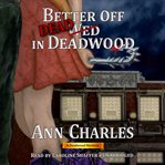 Better off Dead in Deadwood cover image cdn