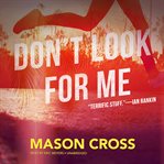 Don't Look for Me cover image cdn