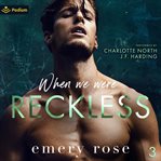 When We Were Reckless cover image cdn