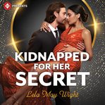 Kidnapped for Her Secret cover image cdn