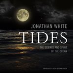 Tides : The Science and Spirit of the Ocean cover image cdn