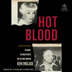 Hot Blood : The Money, the Brach Heiress, and the Horse Murders cover image cdn
