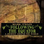 Following the Equator : A Journey around the World cover image cdn