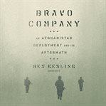 Bravo Company : An Afghanistan Deployment and Its Aftermath cover image cdn