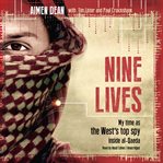 Nine Lives : My Time as MI6's Top Spy inside al-Qaeda cover image cdn