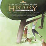 Ten Boys Who Made History cover image cdn