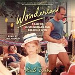 Wonderland : A Tale of Hustling Hard and Breaking Even cover image cdn