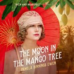 The Moon in the Mango Tree cover image cdn