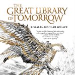 The Great Library of Tomorrow cover image cdn