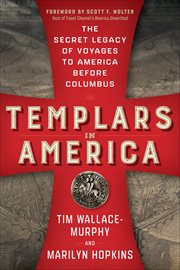 Templars in America : The Secret Legacy Of Voyages To America Before Columbus cover image cdn