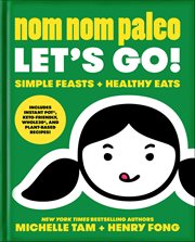Nom Nom Paleo : Let's Go! cover image cdn
