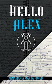 Hello Alex : A Time Travel Short Story cover image cdn