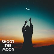 Shoot The Moon cover image cdn