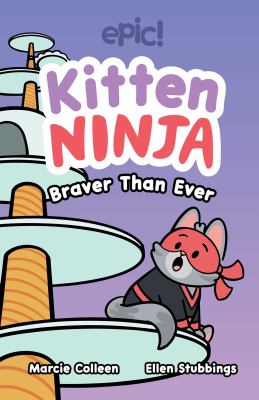 Kitten Ninja. 2, Braver than ever  cover image cdn