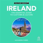 Ireland - Culture Smart! : The Essential Guide To Customs & Culture cover image cdn