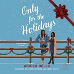 Only for the Holidays cover image cdn