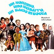 Un Sorriso, Uno Schiaffo, Un Bacio In Bocca [Original Soundtrack] cover image cdn