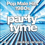 Pop Male Hits 1980S, Vol. 7 cover image cdn
