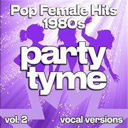 Pop Female Hits 1980S, Vol. 2 cover image cdn