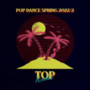 Pop Dance Spring 2022/2 cover image cdn