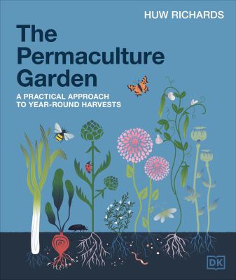 The permaculture garden : a practical approach to year-round harvests  cover image cdn