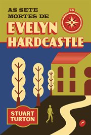 The 7 1/2 Deaths of Evelyn Hardcastle cover image cdn