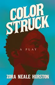 Color Struck - a Play : Including the Introductory Essay 'A Brief History of the Harlem Renaissance' cover image cdn