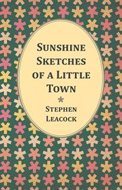 Sunshine Sketches of a Little Town cover image cdn