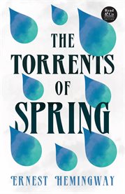 The Torrents of Spring : With the Introductory Essay 'The Jazz Age Literature of the Lost Generation ' cover image cdn