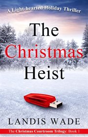 The Christmas Heist: A Courtroom Adventure cover image cdn
