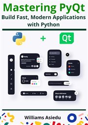 Mastering PyQt : Build Fast, Modern Applications With Python cover image cdn