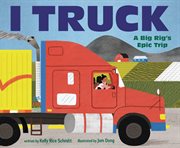I Truck : A Big Rig's Epic Trip cover image cdn