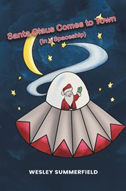Santa Claus Comes to Town : In A Spaceship cover image cdn