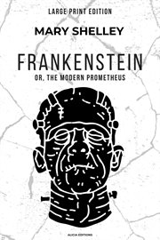 Frankenstein : Or, The Modern Prometheus cover image cdn