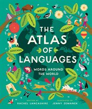 The Atlas of Languages : Words Around the World cover image cdn
