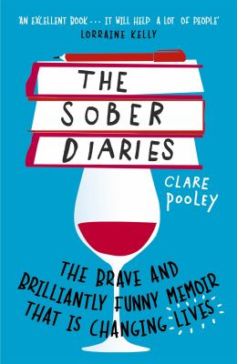 The sober diaries : the brave and brilliant funny memoir that is changing lives  cover image cdn