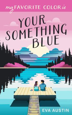 My favorite color is your something blue cover image