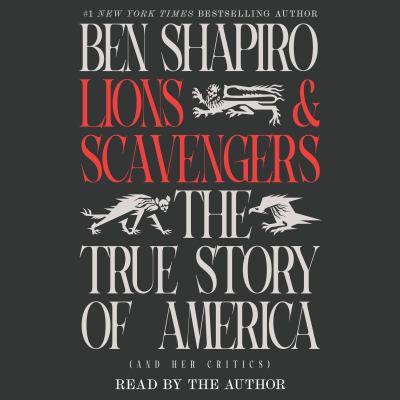 Lions and Scavengers The True Story of America (and Her Critics)  cover image cdn