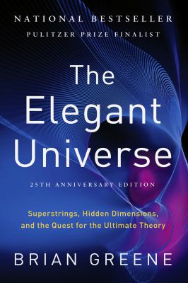 The elegant universe : superstrings, hidden dimensions, and the quest for the ultimate theory  cover image cdn