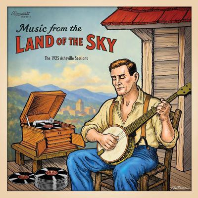"Music from the land of the sky" the 1925 Asheville sessions cover image cdn
