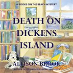 Death on Dickens Island : A Books On The Beach Mystery cover image cdn