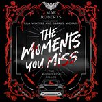 The Moments You Miss cover image cdn