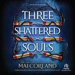 Three Shattered Souls cover image cdn