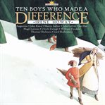 Ten Boys Who Made a Difference cover image cdn