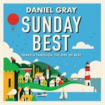 Sunday Best: Travels Through the Day of Rest cover image cdn